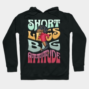 Cute Doxie Dog walking with attitude on Dachshund Short Legs Big Attitude Hoodie